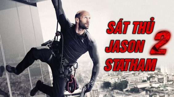 Sát Thủ Jason Statham 2 | Phim Hành Động Võ Thuật Mỹ Chiếu Rạp Thuyết Minh